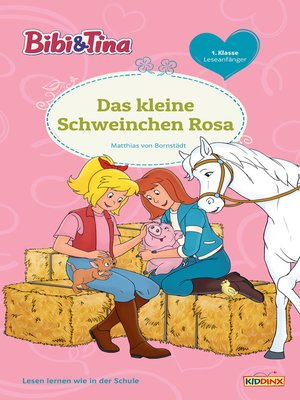 cover image of Bibi & Tina--Das kleine Schweinchen Rosa